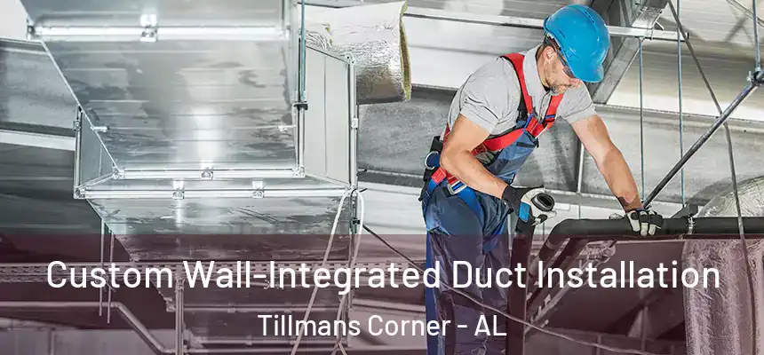  Custom Wall-Integrated Duct Installation Tillmans Corner - AL