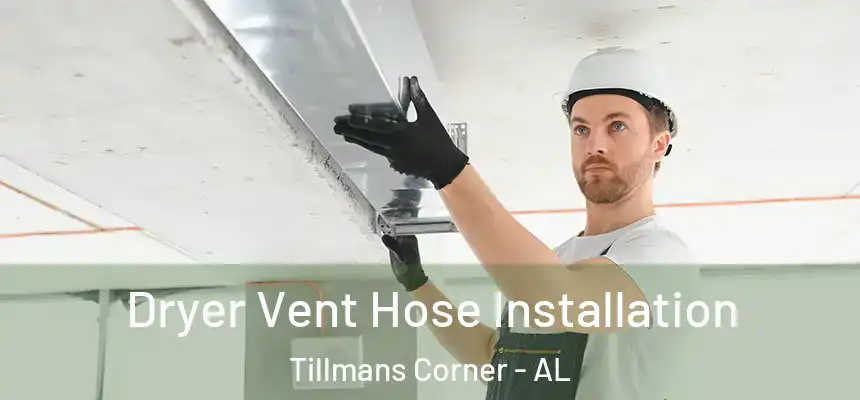  Dryer Vent Hose Installation Tillmans Corner - AL