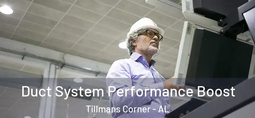  Duct System Performance Boost Tillmans Corner - AL